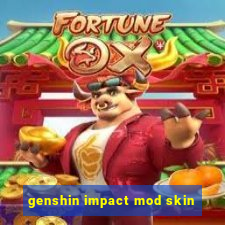 genshin impact mod skin